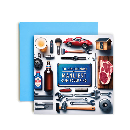 Manliest Card I could Find Card