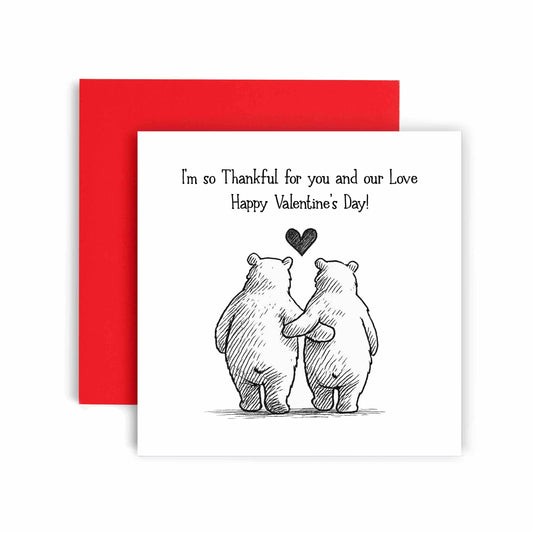 Cute Bear Valentine’s Day Card Thankful for you and our Love