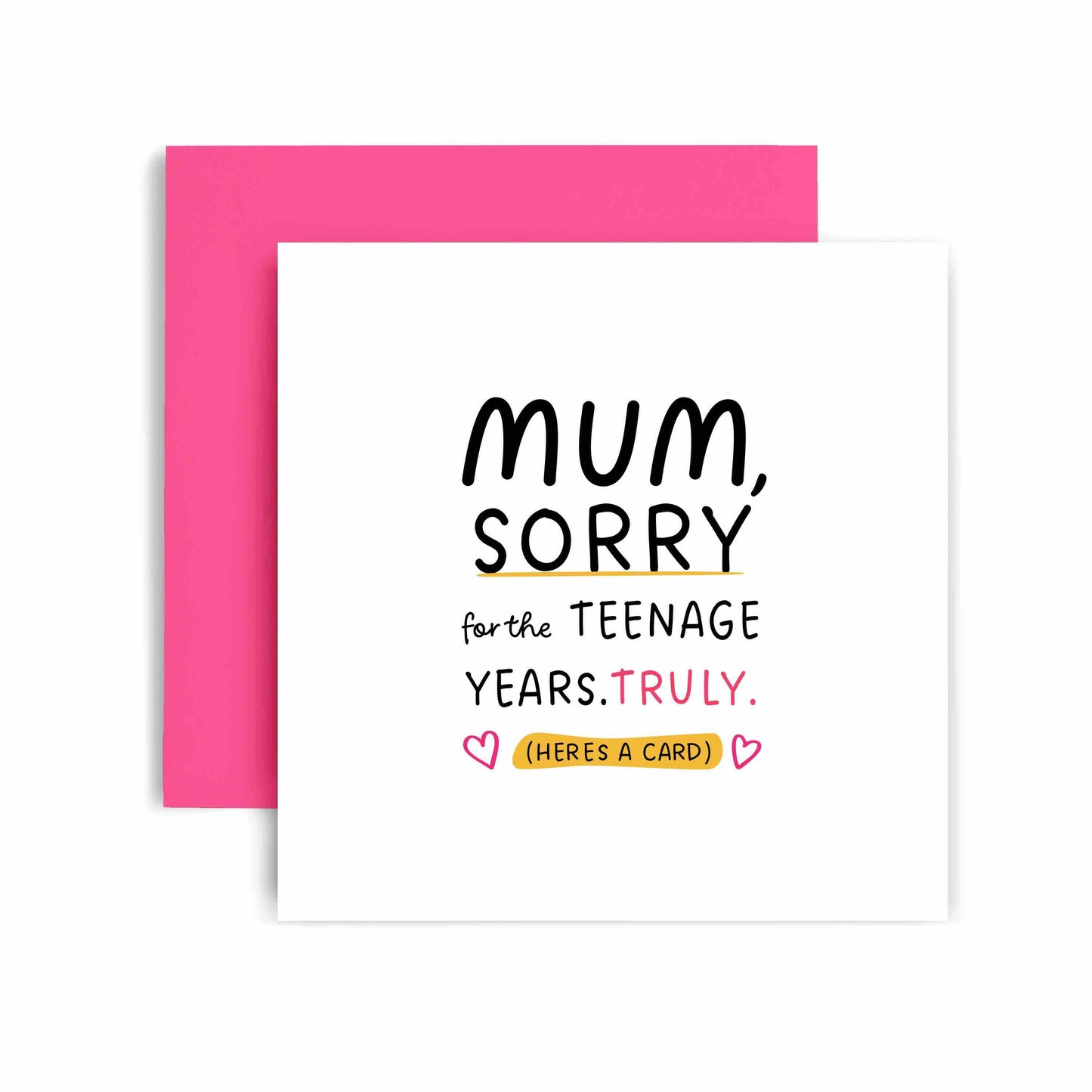 Teenage Years Sorry Mothers Day Card