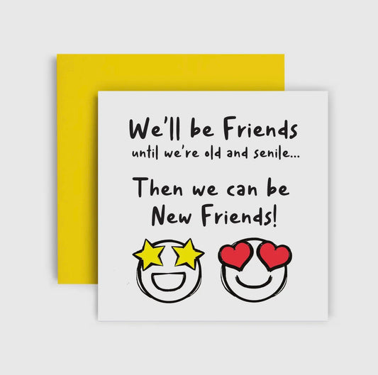 Old & Senile friends card