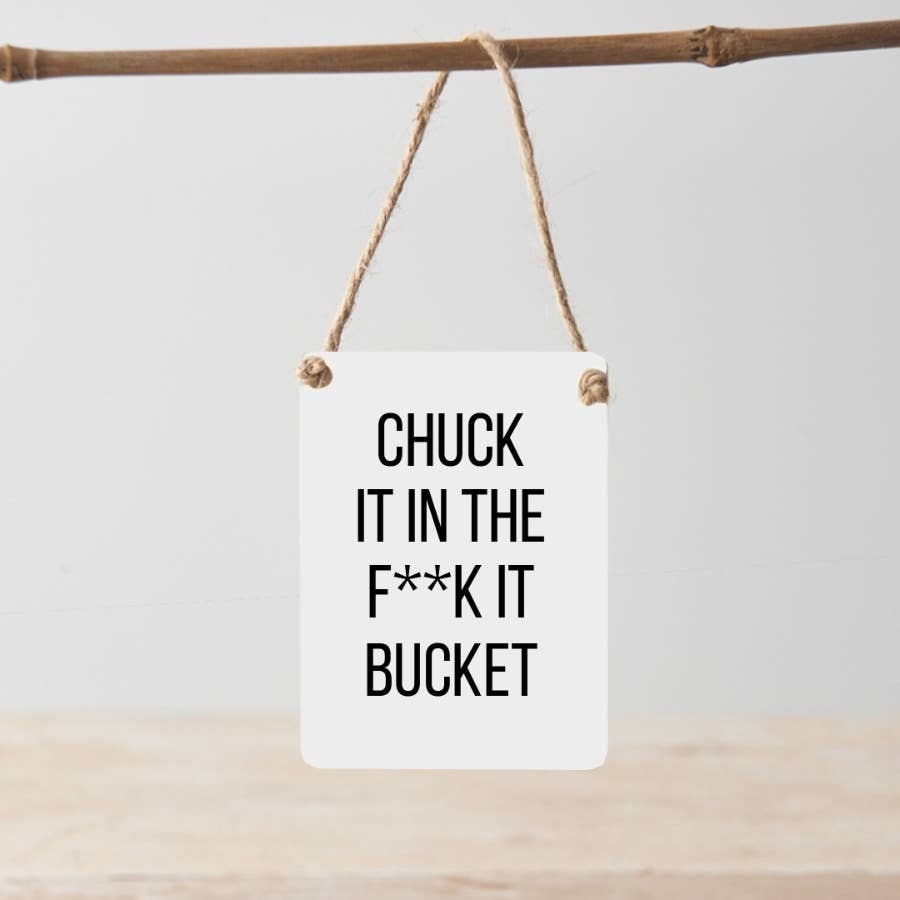 Chuck it Bucket Mini Metal Sign