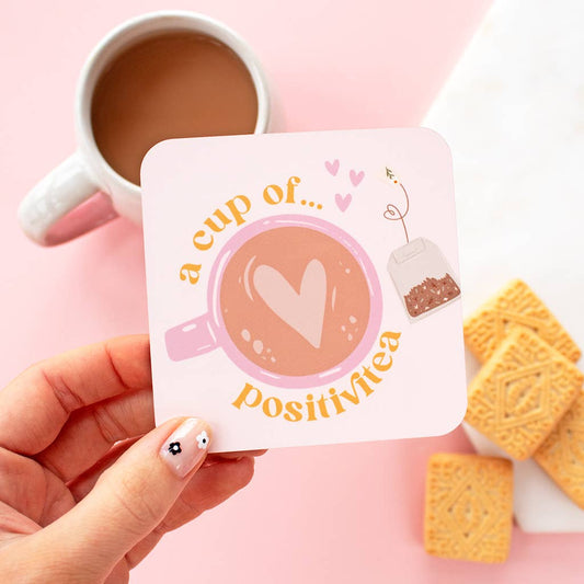 A cup of positivitea Coaster